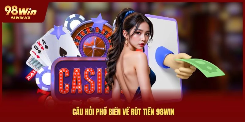 cau-hoi-rut-tien-98win