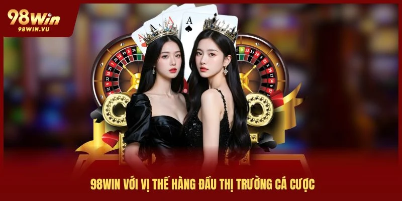 gioi-thieu-98win-voi-vi-the-hang-dau