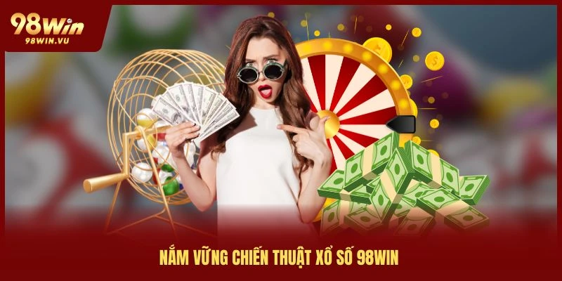 nam-vung-chien-thuat-xo-so-98win